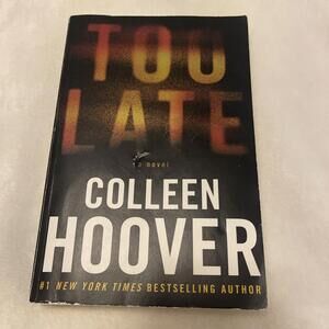 Colleen Hoover Too Late 2023 Paperback
